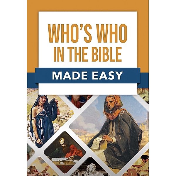 Who's Who in the Bible Made Easy