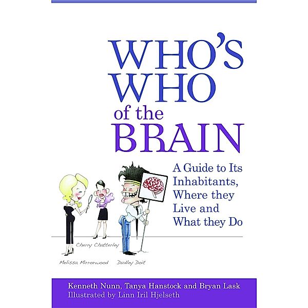 Who's Who of the Brain, Ken Nunn, Bryan Lask, Tanya Hanstock