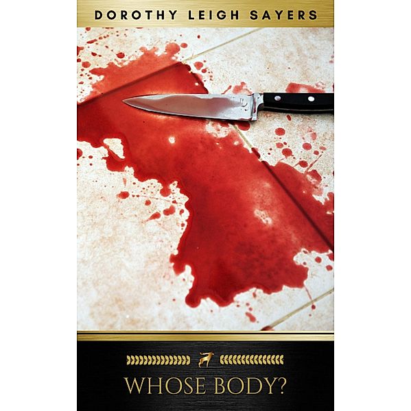Whose Body?, Dorothy Leigh Sayers, Golden Deer Classics