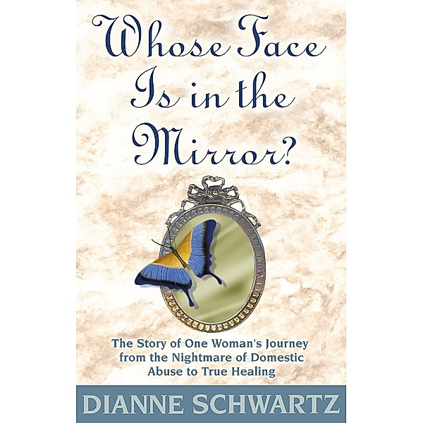 Whose Face Is in the Mirror?, Dianne Schwartz