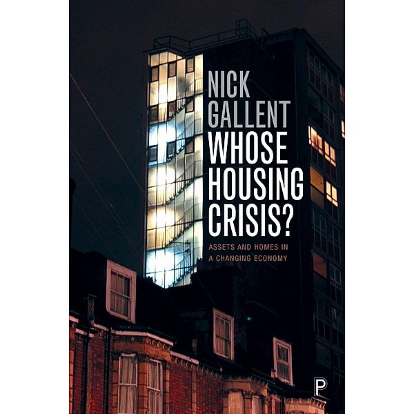 Whose Housing Crisis?, Nick Gallent