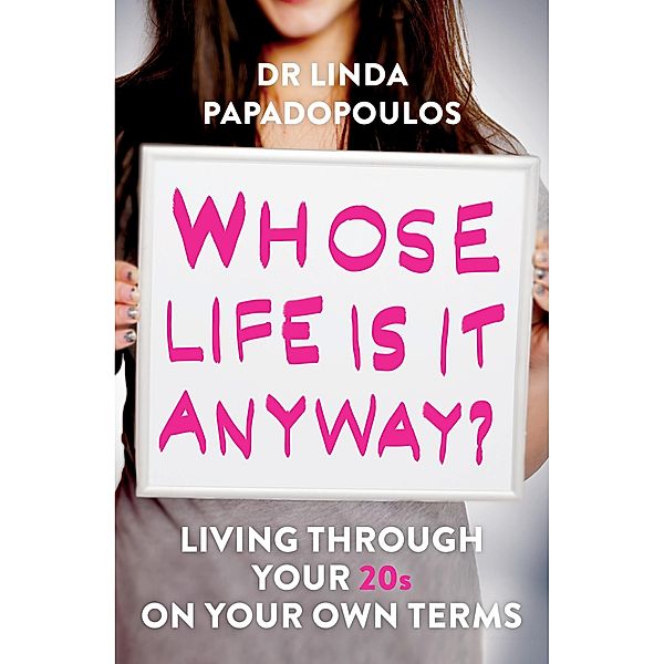 Whose Life Is It Anyway?, Linda Papadopoulos