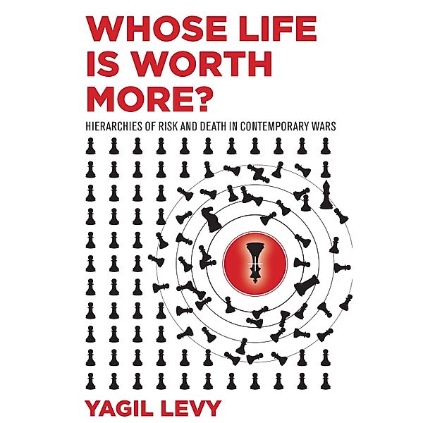 Whose Life Is Worth More?, Yagil Levy