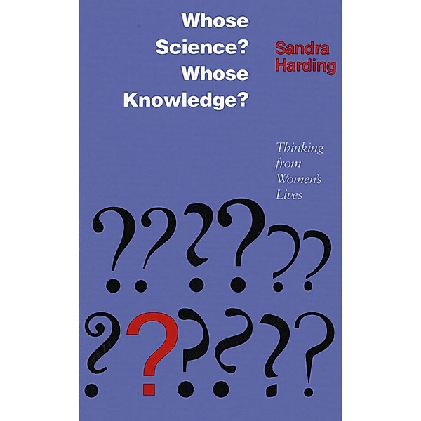 Whose Science? Whose Knowledge?, Sandra Harding