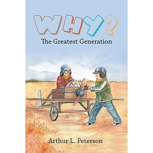Why?, Arthur L. Peterson