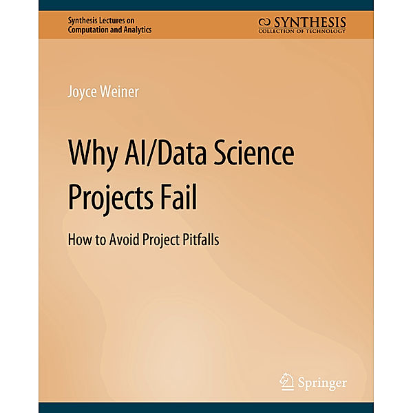 Why AI/Data Science Projects Fail, Joyce Weiner