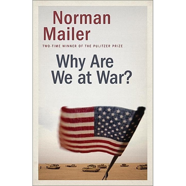 Why Are We at War?, Norman Mailer