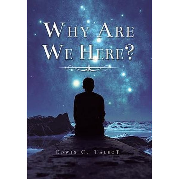 Why Are We Here? / Pen Culture Solutions, Edwin Talbot