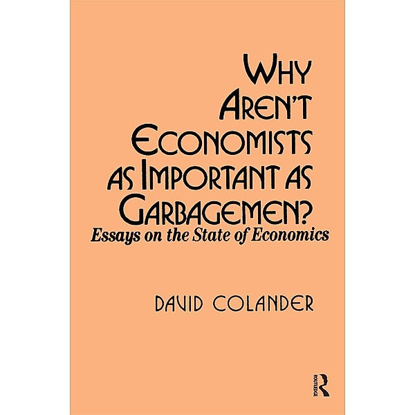 Why aren't Economists as Important as Garbagemen?, David C. Colander