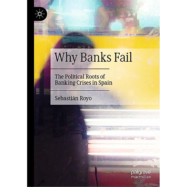 Why Banks Fail, Sebastián Royo