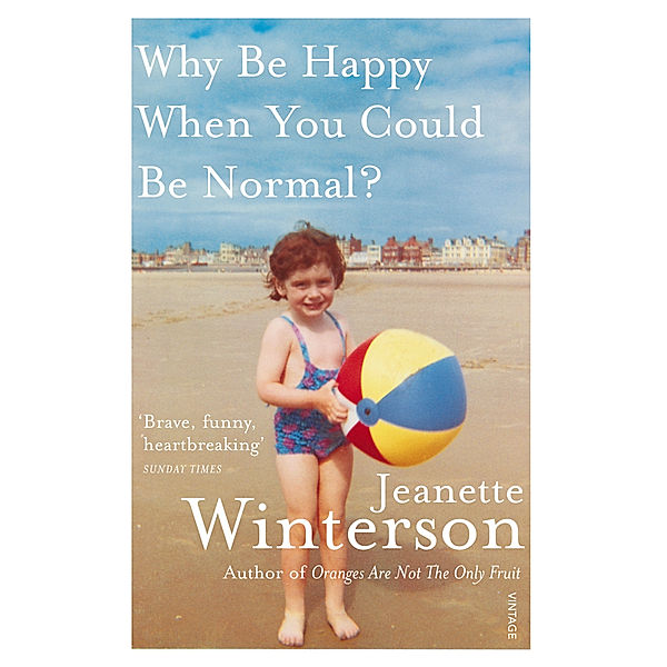 Why Be Happy When You Could Be Normal, Jeanette Winterson