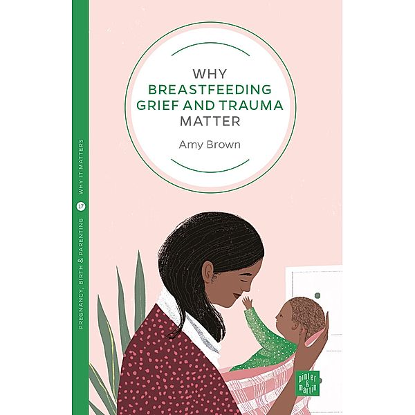 Why Breastfeeding Grief and Trauma Matter, Brown