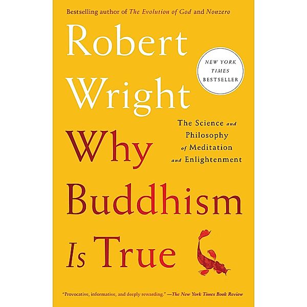 Why Buddhism is True, Robert Wright