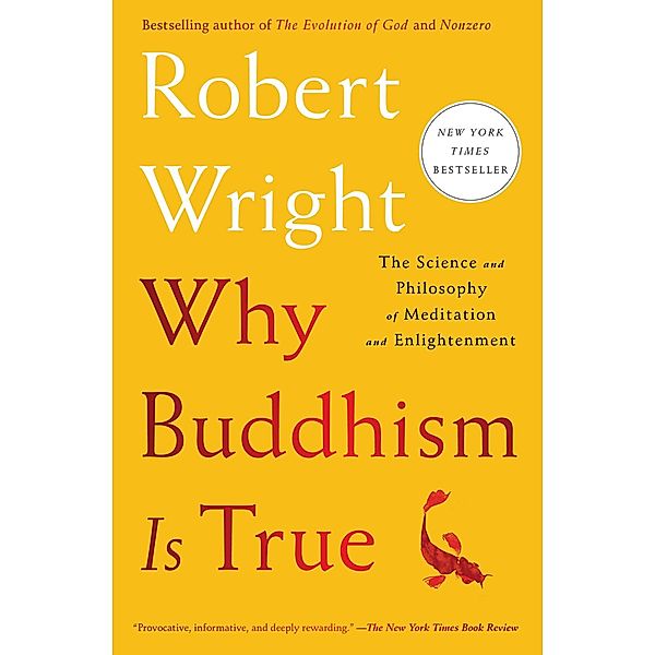 Why Buddhism Is True, Robert Wright