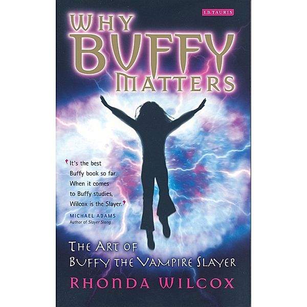 Why Buffy Matters, Rhonda Wilcox