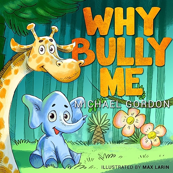 Why Bully Me?, Michael Gordon