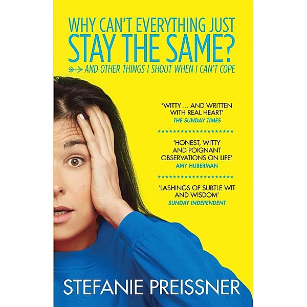 Why Can't Everything Just Stay the Same?, Stefanie Preissner