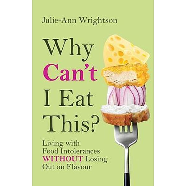 Why Can't I Eat This?, Julie-Ann Wrightson