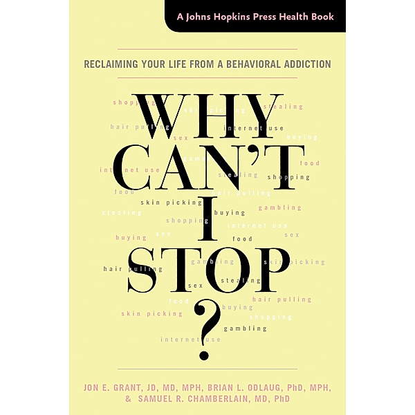 Why Can't I Stop?, Jon E. Grant