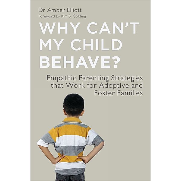 Why Can't My Child Behave?, Amber Elliott