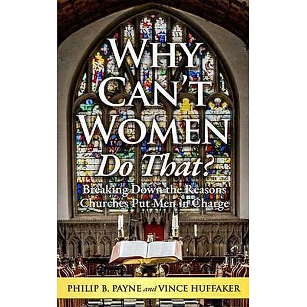 Why Can't Women Do That?, Philip Payne, Vince Huffaker