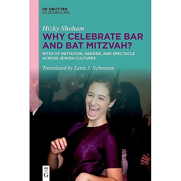 Why Celebrate Bar and Bat Mitzvah?, Hizky Shoham