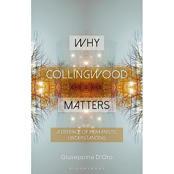 Why Collingwood Matters, Giuseppina D'Oro