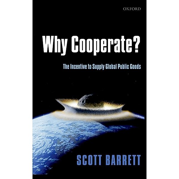 Why Cooperate?, Scott Barrett