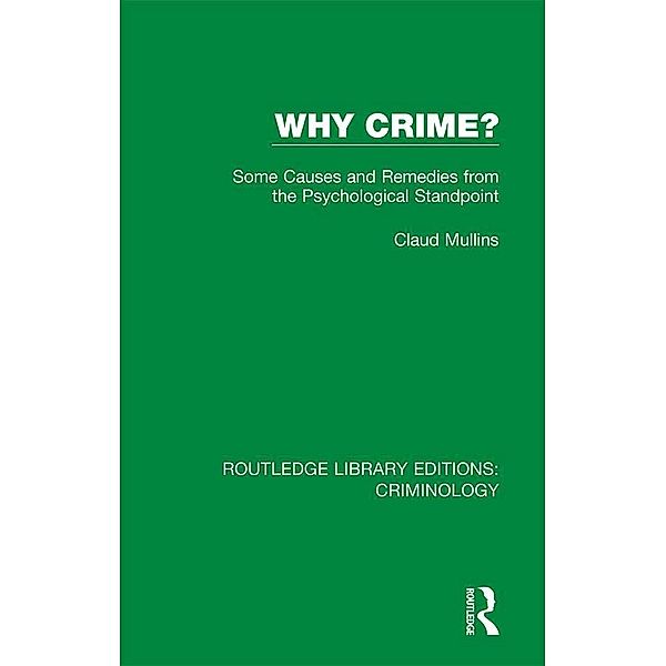 Why Crime?, Claud Mullins