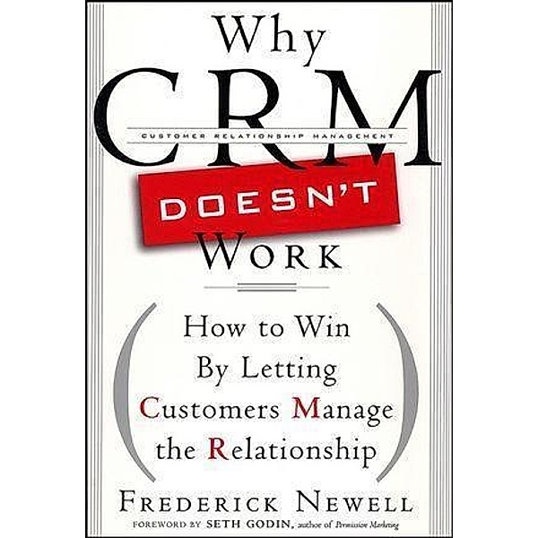 Why CRM Doesn't Work / Bloomberg, Frederick Newell