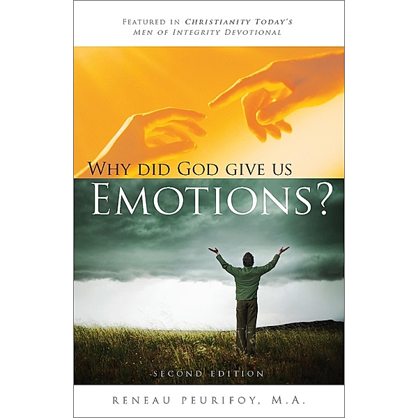 Why Did God Give Us Emotions? / Reneau Peurifoy, Reneau Peurifoy