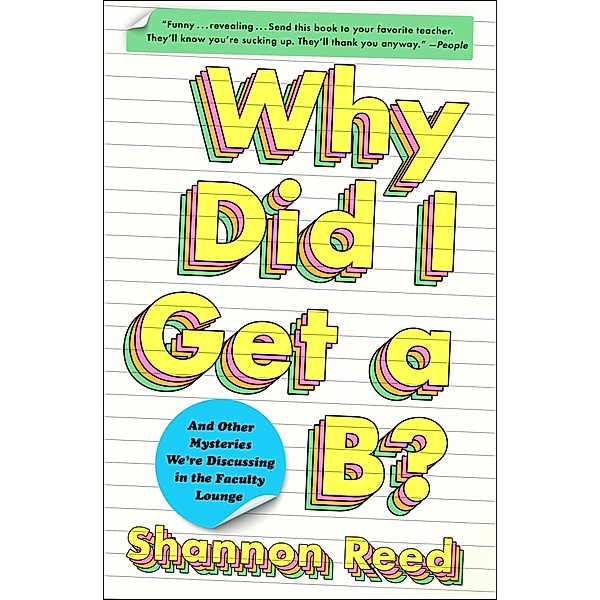 Why Did I Get a B?, Shannon Reed