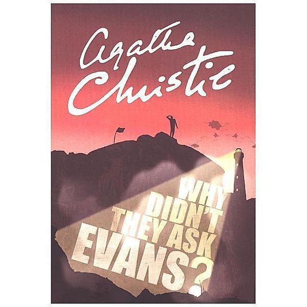 Why Didn't They Ask Evans?, Agatha Christie