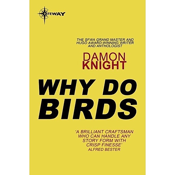 Why Do Birds, Damon Knight