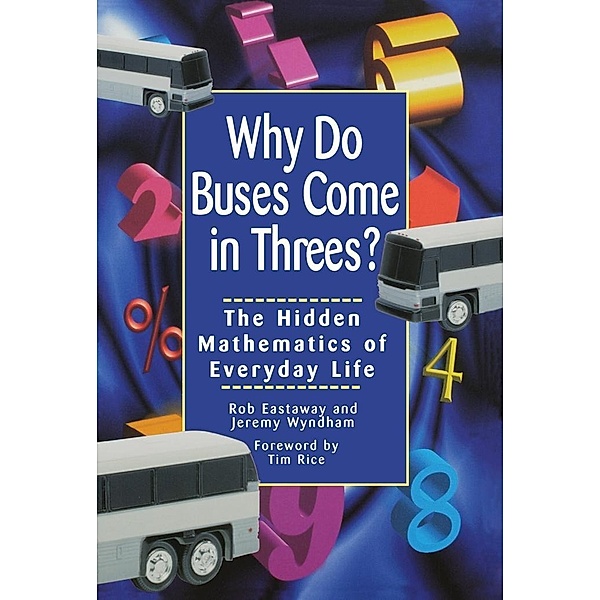 Why Do Buses Come in Threes, Robert Eastaway, Jeremy Wyndham