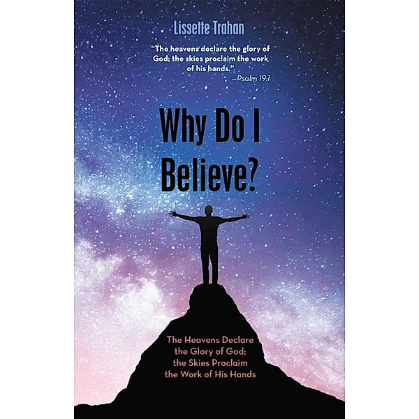 Why Do I Believe?, Lissette Trahan