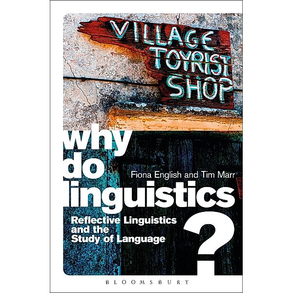 Why Do Linguistics?, Fiona English, Tim Marr