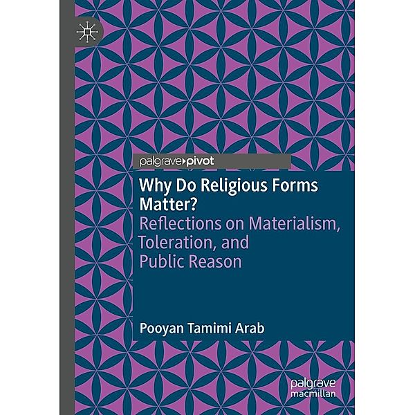 Why Do Religious Forms Matter? / Progress in Mathematics, Pooyan Tamimi Arab