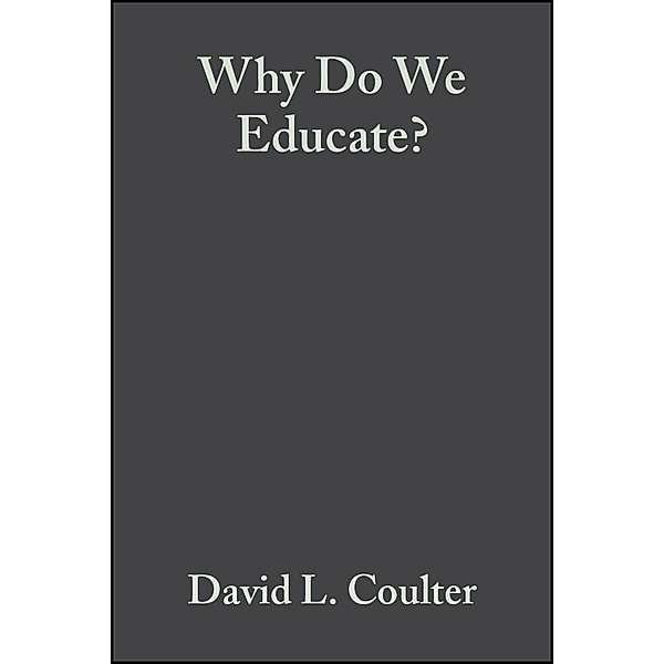 Why Do We Educate?