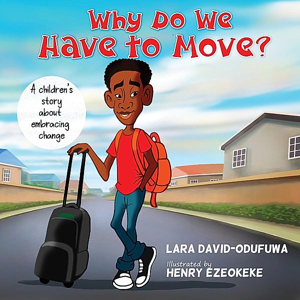 Why Do we Have to Move? (1, #1) / 1, Lara David-Odufuwa