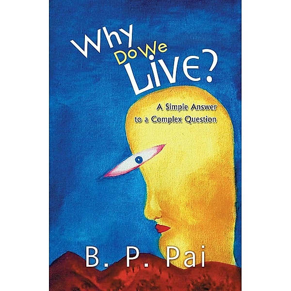Why Do We Live? / SBPRA, B. P. Pai