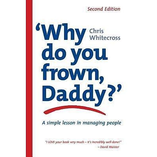 Why do you frown, Daddy?, Chris Whitecross