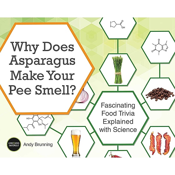 Why Does Asparagus Make Your Pee Smell?, Andy Brunning