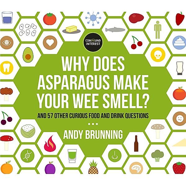 Why Does Asparagus Make Your Wee Smell?, Andy Brunning