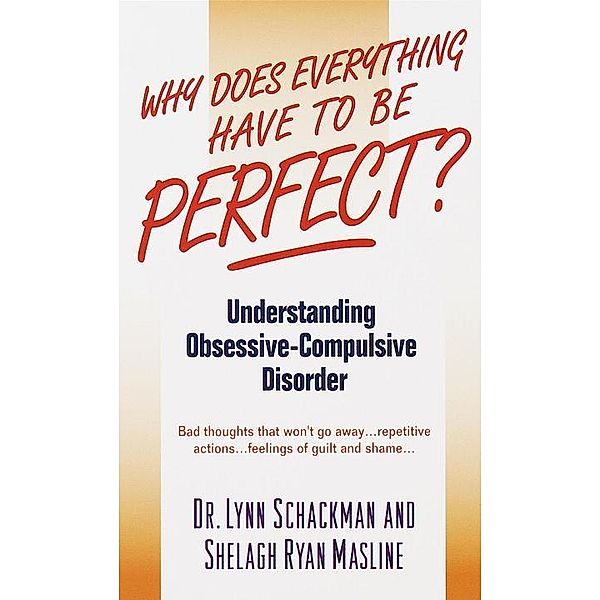 Why Does Everything Have to Be Perfect?, Lynn Shackman, Shelagh Masline