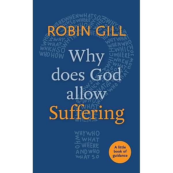 Why Does God Allow Suffering? / SPCK, Robin Gill