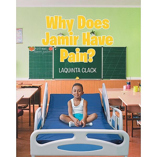 Why Does Jamir Have Pain?, Laquinta Clack