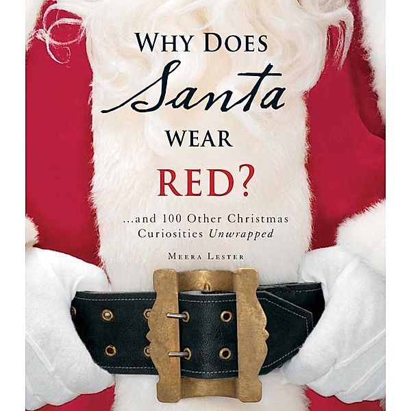 Why Does Santa Wear Red?, Meera Lester