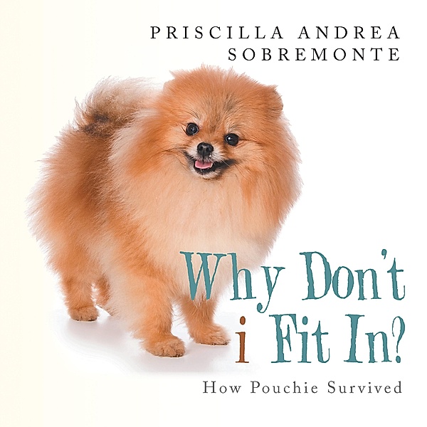 Why Don'T I Fit In?, Priscilla Andrea Sobremonte