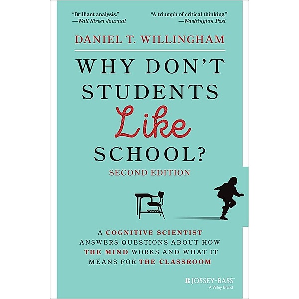 Why Don't Students Like School?, Daniel T. Willingham